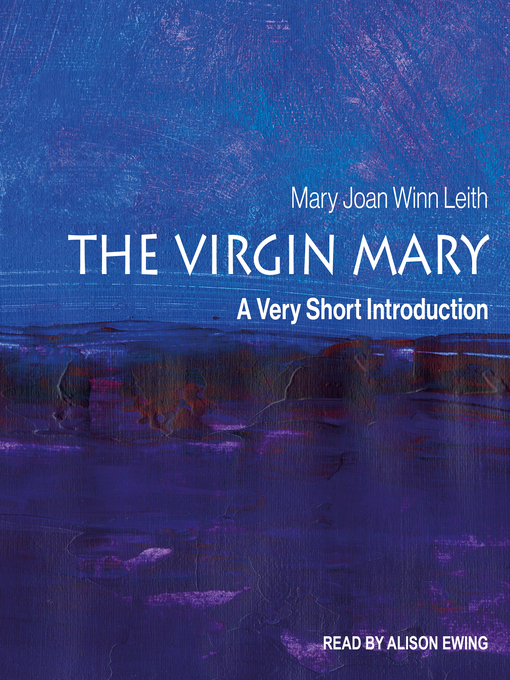 Title details for The Virgin Mary by Mary Joan Winn Leith - Available